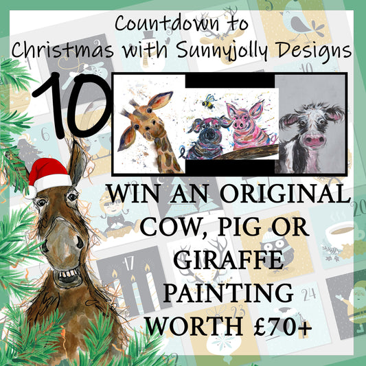 10th DEC- WIN AN ORIGINAL COW, GIRAFFE OR PIG PAINTING