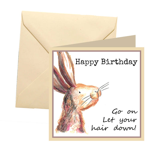 Let your hare down - hare birthday card