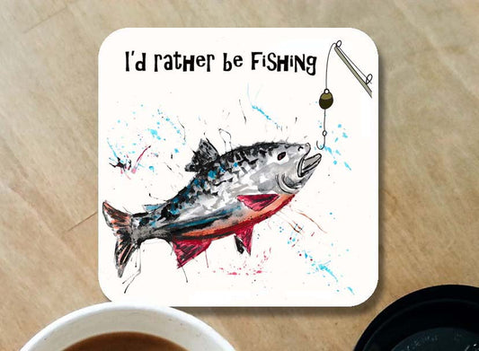 Fishing 'I'd rather be fishing' coaster